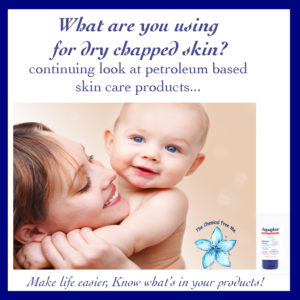 Safe products for Dry Chapped Skin